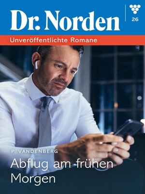 cover image of Dr. Norden – Unveröffentlichte Romane 26 – Arztroman